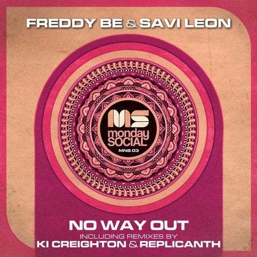 Freddy Be & Savi Leon - No Way Out [MNS003]
